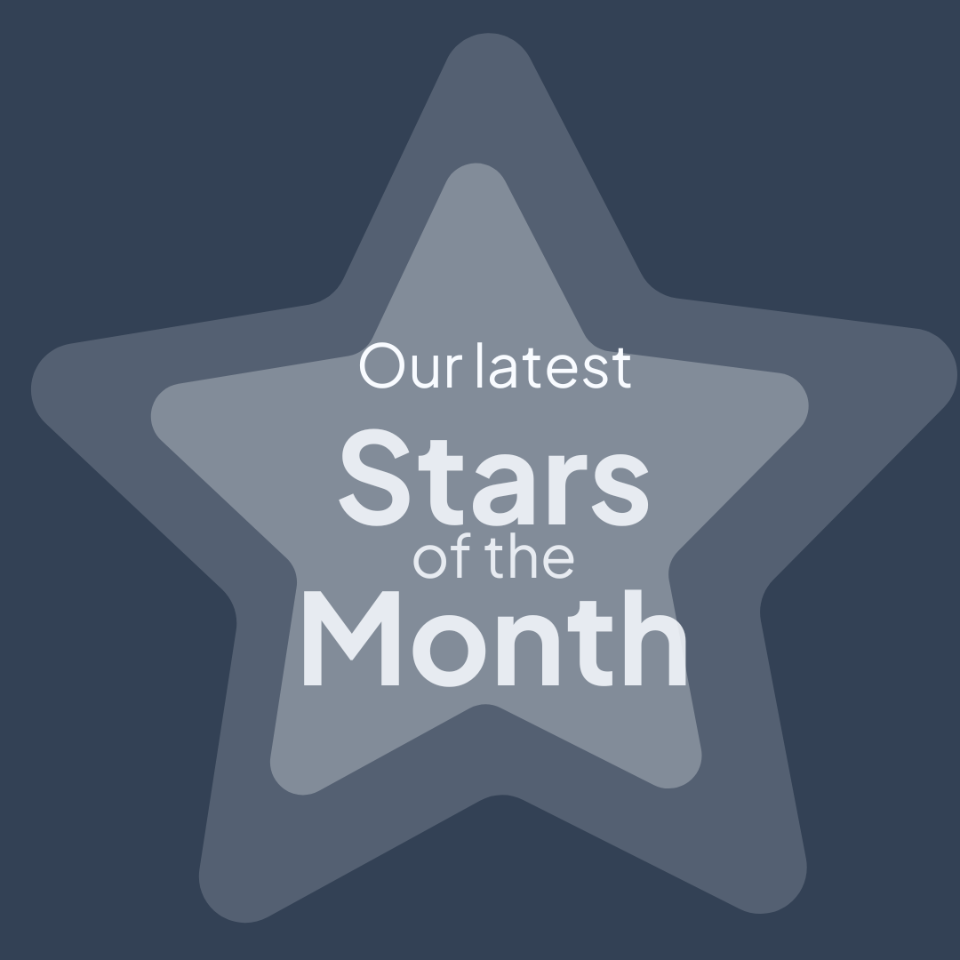 Caring for your Independence - Stars of the Month