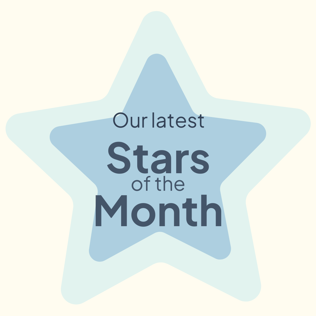 Caring for your Independence - Stars of the Month